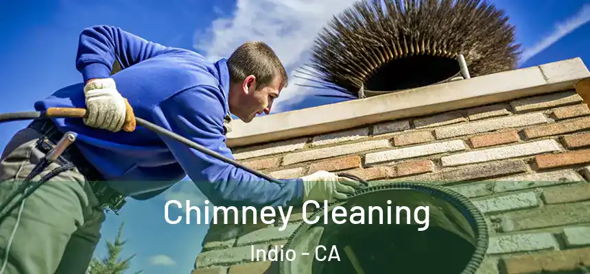  Chimney Cleaning Indio - CA